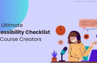 The Ultimate Accessibility Checklist For Course Creators