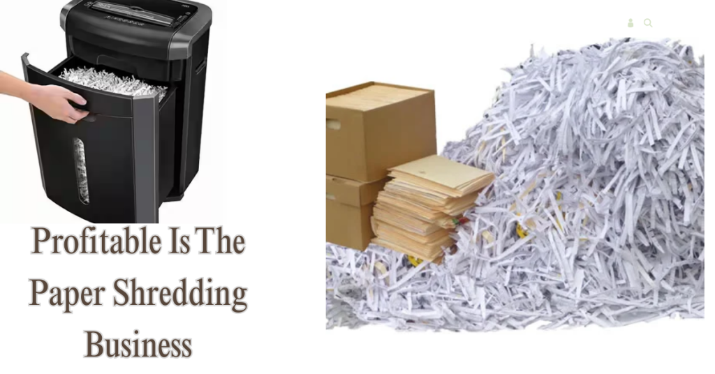 Profitable Is The Paper Shredding Business